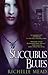 Succubus Blues (Georgina Ki...