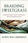 Braiding Sweetgrass by Robin Wall Kimmerer