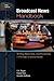 Broadcast News Handbook: Writing, Reporting, and Producing in the Age of Social Media