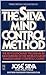 The Silva Mind Control Method by José Silva