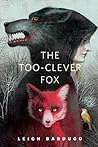 The Too-Clever Fox by Leigh Bardugo