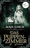 Das Puppenzimmer by Maja Ilisch