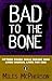 Bad to the Bone by Miles McPherson