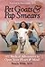 Pet Goats & Pap Smears 101 Medical Adventures to Open Your Heart & Mind by Pamela Wible