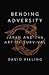 Bending Adversity: Japan and the Art of Survival