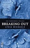 Breaking Out by Lydia Michaels