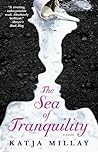 The Sea of Tranquility by Katja Millay