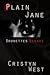 Plain Jane: Brunettes Beware (Harbinger Mystery, #1)