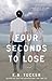 Four Seconds to Lose (Ten Tiny Breaths, #3)