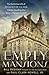 Empty Mansions: The Mysterious Life of Huguette Clark and the Spending of a Great American Fortune