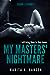 My Masters' Nightmare Season 1, Ep. 2 "Discovered" (My Masters' Nightmare, #2)