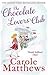 The Chocolate Lovers' Club by Carole Matthews