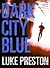 Dark City Blue (Tom Bishop, #1)