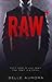 Raw (RAW Family, #1)