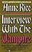 Interview with the Vampire (The Vampire Chronicles, #1) by Anne Rice