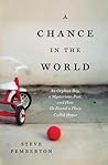 A Chance in the World by Steve  Pemberton