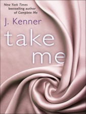 Take Me by J. Kenner