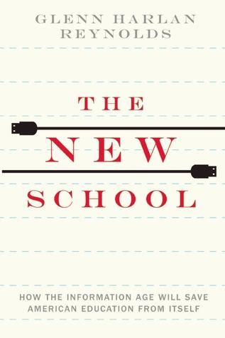 The New School by Glenn Harlan Reynolds