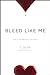 Bleed Like Me by Christa Desir