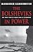 The Bolsheviks in Power: Th...