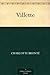 Villette by Charlotte Brontë