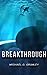 Breakthrough (Breakthrough,...