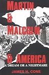 Martin and Malcolm and America by James H. Cone