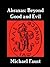 Abraxas: Beyond Good And Ev...