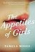 The Appetites of Girls