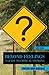 Beyond Feelings: A Guide to Critical Thinking