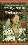 Winter Rose by Patricia A. McKillip