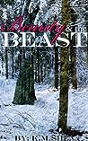 Beauty and the Beast by K.M. Shea