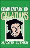 Commentary on Galatians by Martin Luther