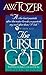 The Pursuit of God by A.W. Tozer