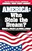 America: Who Stole the Dream?