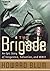 The Brigade: An Epic Story ...