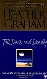 Tall, Dark, and Deadly by Heather    Graham