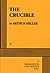 The Crucible by Arthur Miller