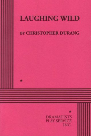 Laughing Wild by Christopher Durang