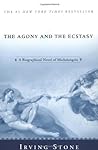 The Agony and the Ecstasy by Irving Stone