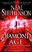 The Diamond Age: Or, a Young Lady's Illustrated Primer