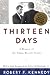 Thirteen Days: A Memoir of ...