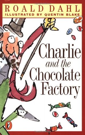 Charlie and the Chocolate Factory by Roald Dahl