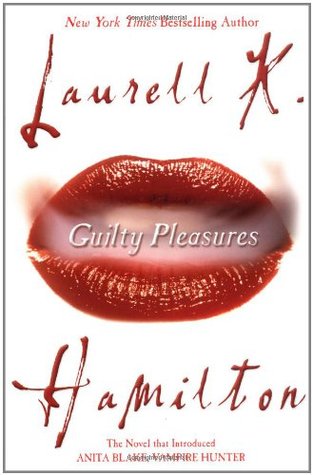 Guilty Pleasures by Laurell K. Hamilton