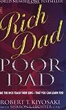 Rich Dad, Poor Dad by Robert T. Kiyosaki