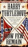 How Few Remain by Harry Turtledove