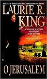 O Jerusalem by Laurie R. King