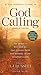 God Calling: Devotionals for Restoring Faith and Serenity