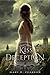 The Kiss of Deception (The Remnant Chronicles, #1)