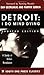 Detroit: I Do Mind Dying: A Study in Urban Revolution (Updated Edition) (South End Press Classics Series)